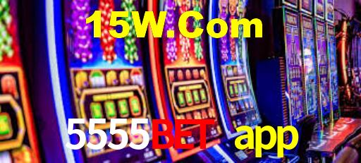 5555bet app: Seu Especialista em Apostas Esportivas Brasileiras