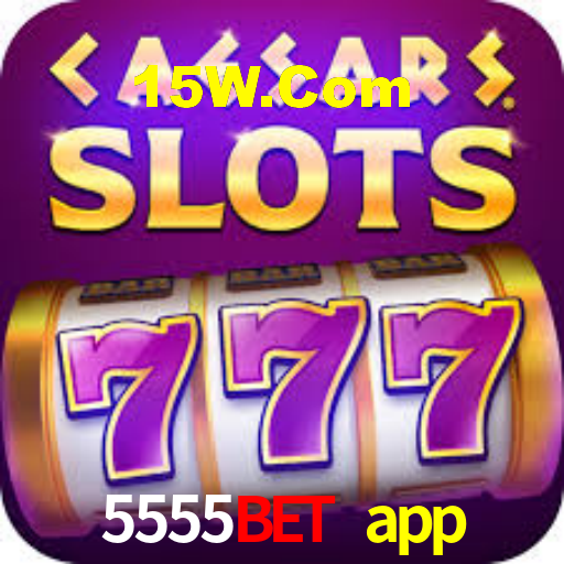 5555bet1 app
