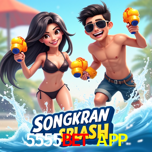 5555BET APP
